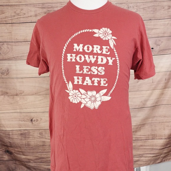 MORE HOWDY LESS HATE FUNNY HUMOR COWBOY POSITIVE T-SHIRT SIZE L - Picture 2 of 6